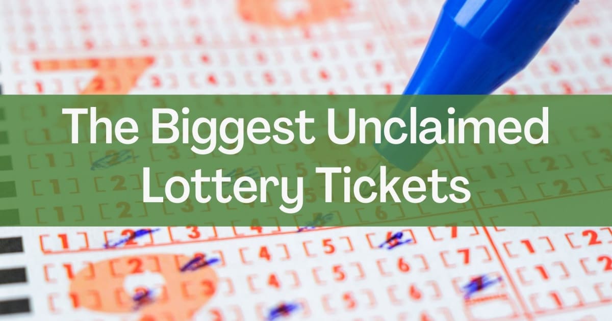 Les plus gros billets de loterie non réclamés