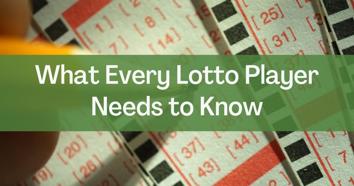 Ce que chaque joueur de loto doit savoir
