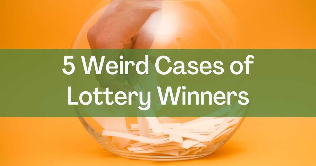 Cinq cas étranges de gagnants de loterie