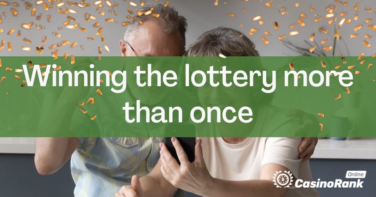 Gagner plus d'une fois à la loterie