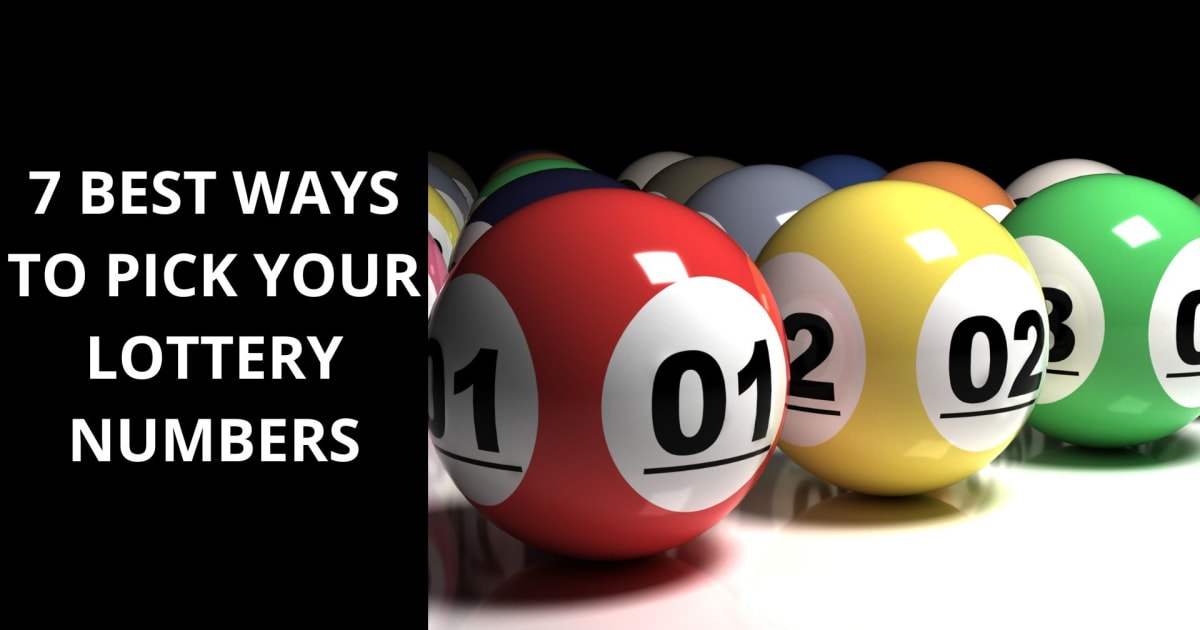7 meilleures façons de choisir vos numéros de loterie